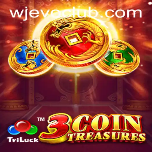 The Enchanting World of 3CoinTreasures: Discover the Latest Gaming Phenomenon with WJEVO APP