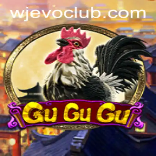 GuGuGu: A Modern Gaming Phenomenon Powered by WJEVO APP