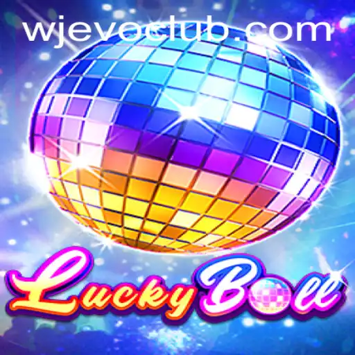 Discover the Exciting World of LuckyBall with WJEVO APP