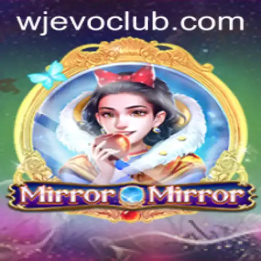 Discover the Intriguing World of MirrorMirror: An Engaging Journey with WJEVO APP