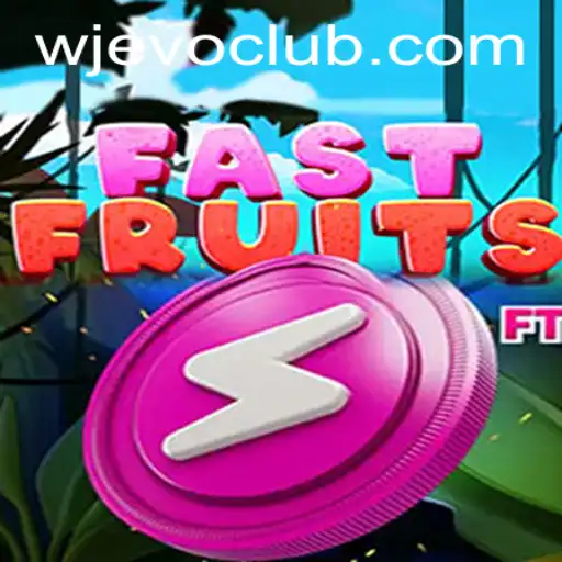 Unveiling the Thrilling World of FastFruits and the Innovative WJEVO APP