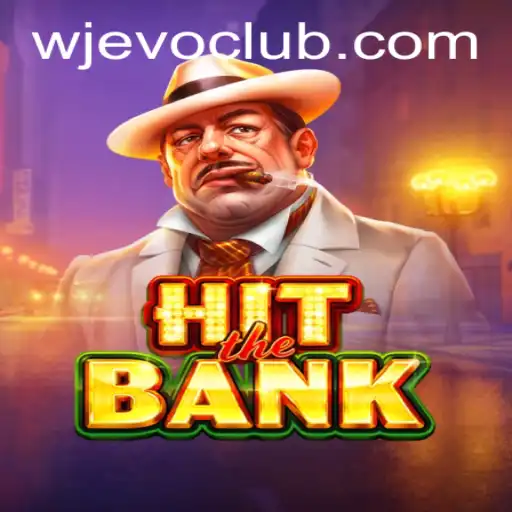 Discover the Thrills of HitTheBank with WJEVO APP