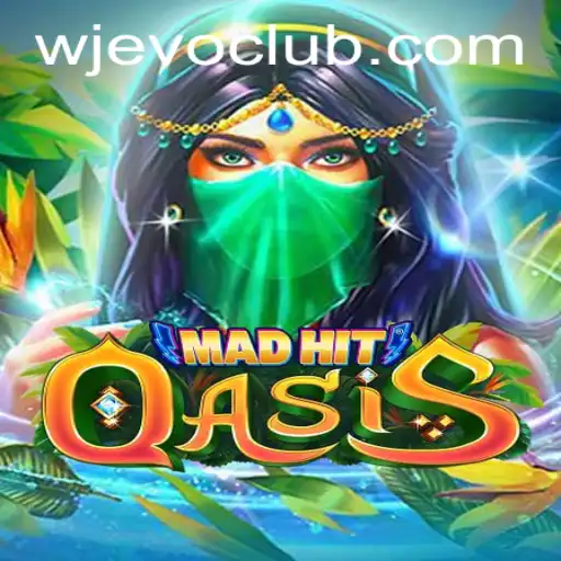 Exploring the Exciting World of MadHitOasis: A New Gaming Sensation in the WJEVO APP Era