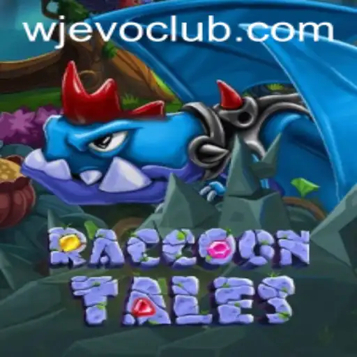 RaccoonTales: Discover the Enchanting World of Adventure with WJEVO APP