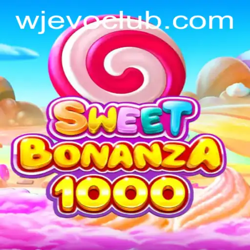 Exploring the Exciting World of SweetBonanza1000 with WJEVO APP